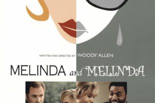 Melinda and Melinda - Woody Allen