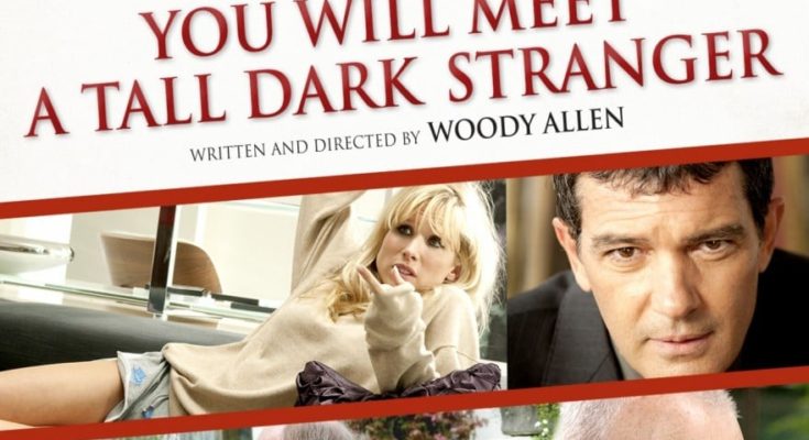 Poster for the Woody Allen movie "You Will Meet A Tall Dark Stranger"