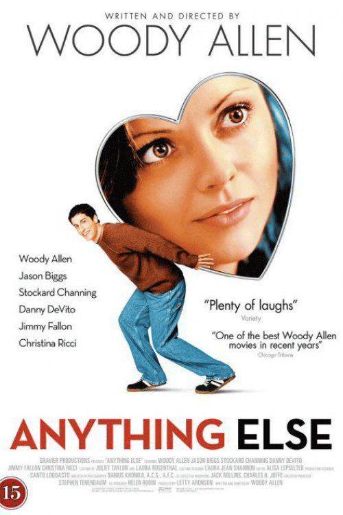 Anything Else is a 2003 American romantic comedy film written and directed by Woody Allen.