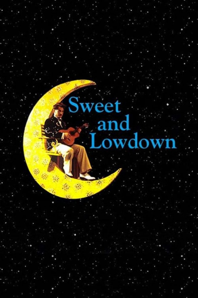 Sweet and Lowdown is a 1999 American comedy-drama mockumentary film written and directed by Woody Allen.