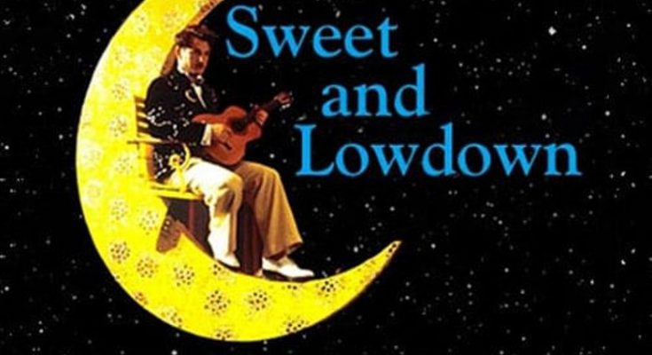 Sweet and Lowdown is a 1999 American comedy-drama mockumentary film written and directed by Woody Allen.